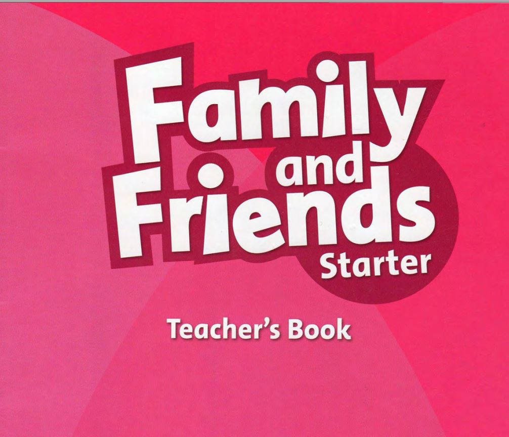 Family and Friends Starter Teacher_s Book full Miễn phí